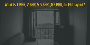 1 BHK, 2 BHK & 3 BHK (0.5 BHK) Difference