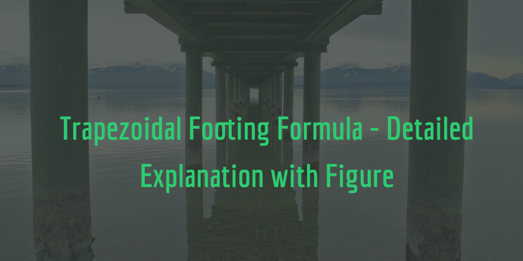 Act math: geometry, area of an isosceles trapezoid Trapezoidal Footing Formula - Detailed Explanation with Figure – Civilology